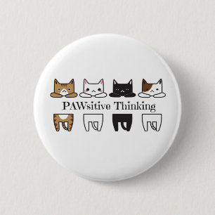 Badge Rond 5 Cm PAWsitive Thinking - Mème de chat