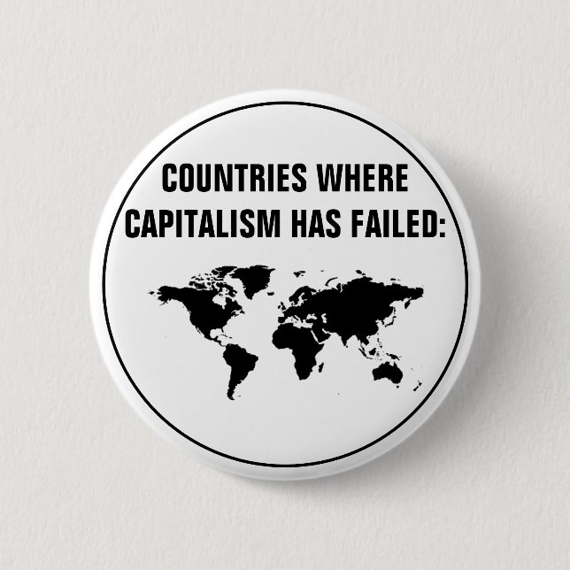Badge Rond 5 Cm Pays Où Le Capitalisme A Échoué (Devant)