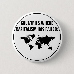 Badge Rond 5 Cm Pays Où Le Capitalisme A Échoué