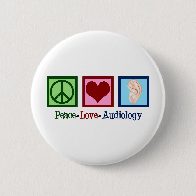 Badge Rond 5 Cm Peace Love Audiology Mignonne audiologiste (Devant)