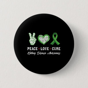 Badge Rond 5 Cm Peace Love Cure Kidney Maladie Sensibilisation Hom