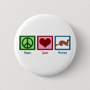 Badge Rond 5 Cm Peace Love Ferrets