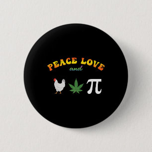 Badge Rond 5 Cm Peace Love Picken Pot Pi Day