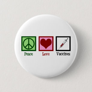 Badge Rond 5 Cm Peace Love Vaccines