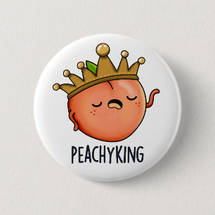 Badge Rond 5 Cm Peachy King Funny Peach Pun