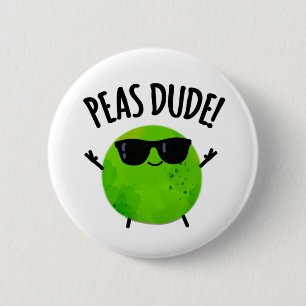Badge Rond 5 Cm Peas Dude Funny Veggie Pea Pun
