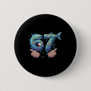 Badge Rond 5 Cm Pêche 67 Six Sept Mème drôle de Gen Alpha Drip