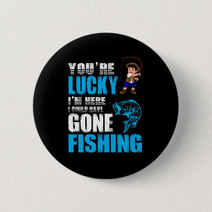 Badge Rond 5 Cm Pêche Art J'Aurais Pu Aller Pêcher