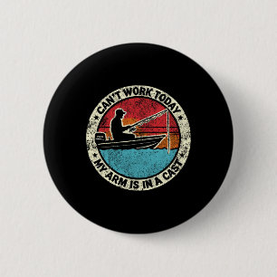 Badge Rond 5 Cm Pêche hilarante Je ne peux pas travailler aujourd'