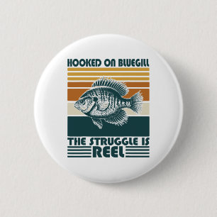 Badge Rond 5 Cm Pêcheur Vintage Accro Au Bluegill La Lutte