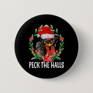 Badge Rond 5 Cm Peck The Halls Poulet Flocons de Neige Noël Santa