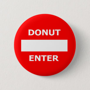 Badge Rond 5 Cm Pénétrer dans-bouton de BEIGNET