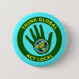 BADGE ROND 5 CM PENSEZ GLOBAL, GENS DU PAYS D'ACTE