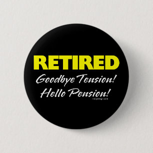 Badge Rond 5 Cm Pension de Hellow à la retraite (Sombre)