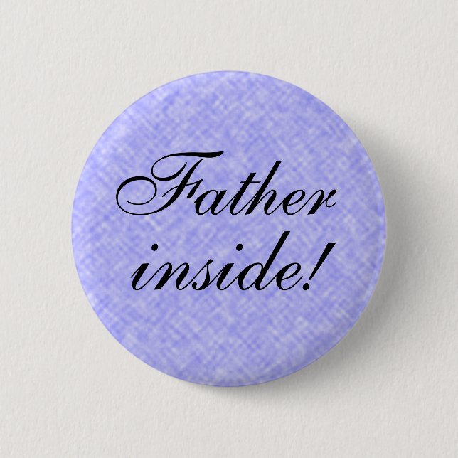 Badge Rond 5 Cm PÈRE à l'intérieur ! (Devant)