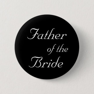 Badge Rond 5 Cm Père du bouton de jeune mariée