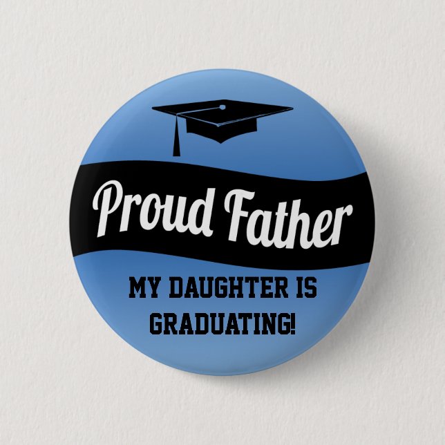 Badge Rond 5 Cm Père fier - bouton d'obtention du diplôme (Devant)
