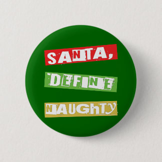 BADGE ROND 5 CM PÈRE NOËL, DÉFINISSENT VILAIN
