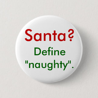 Badge Rond 5 Cm Père Noël ?  Définissez "vilain".