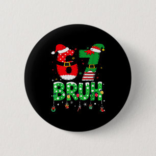 Badge Rond 5 Cm Père Noël drôle elfe 67 Bruh Noël Meme Six Sept 6