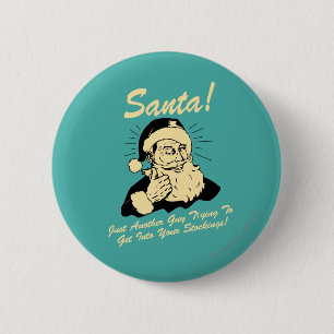 Badge Rond 5 Cm PÈRE NOËL ! Un type qui essaie de rentrer dans ses