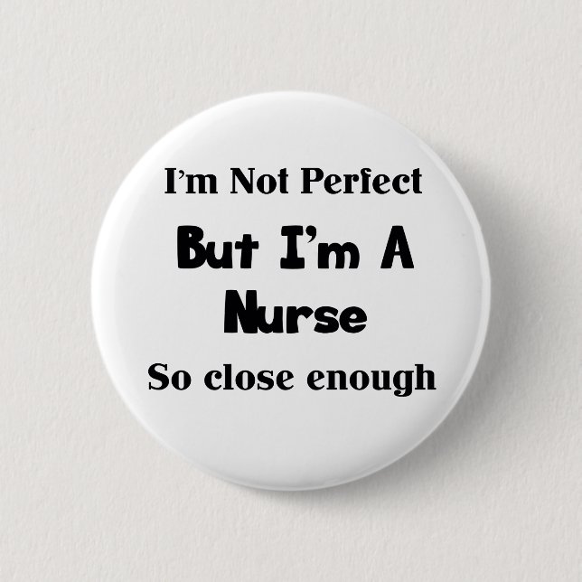 Badge Rond 5 Cm Perfectionnez l'infirmière (Devant)