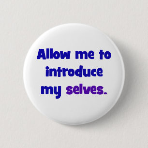 Badge Rond 5 Cm Permettez-moi de présenter mes individus