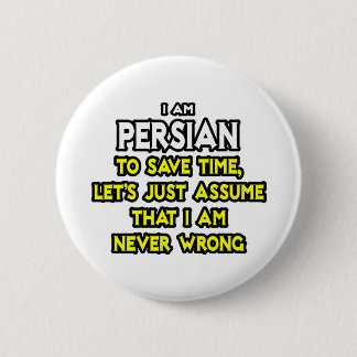 Badge Rond 5 Cm Persan...Supposons Que Je Ne Me Trompe Jamais