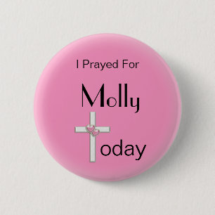 Badge Rond 5 Cm Personnalisé, j'ai prié pour vous
