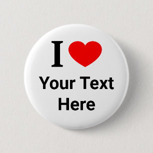 Badge Rond 5 Cm Personnalisé Je ❤️ J'AIME JE COEUR