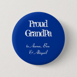 Badge Rond 5 Cm Personnaliser ! Grand-papa fier