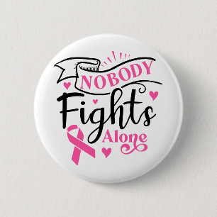 Badge Rond 5 Cm Personne Ne Lutte Seul Contre le Cancer du Sein