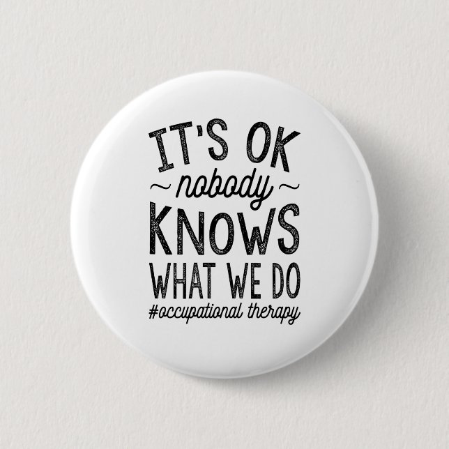 Badge Rond 5 Cm Personne Ne Sait Ce Que Nous Faisons (Devant)