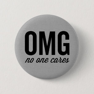 Badge Rond 5 Cm Personne s'inquiète la citation drôle