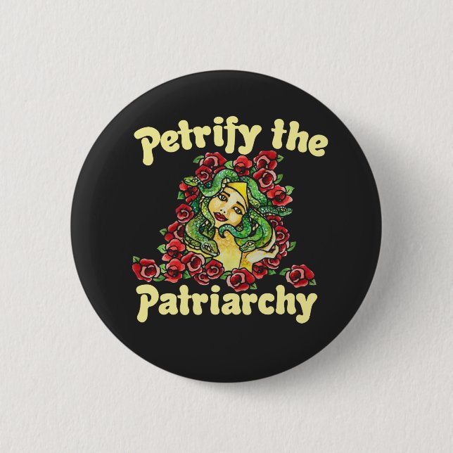 Badge Rond 5 Cm Petrifier la méduse féministe patriarcale (Devant)