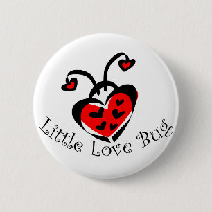 Badge Rond 5 Cm Peu d'insecte d'amour !