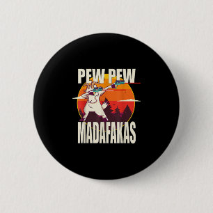 Badge Rond 5 Cm Pew Pew Madafakas