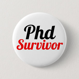 Badge Rond 5 Cm Phd Survivor Typographie rouge noir