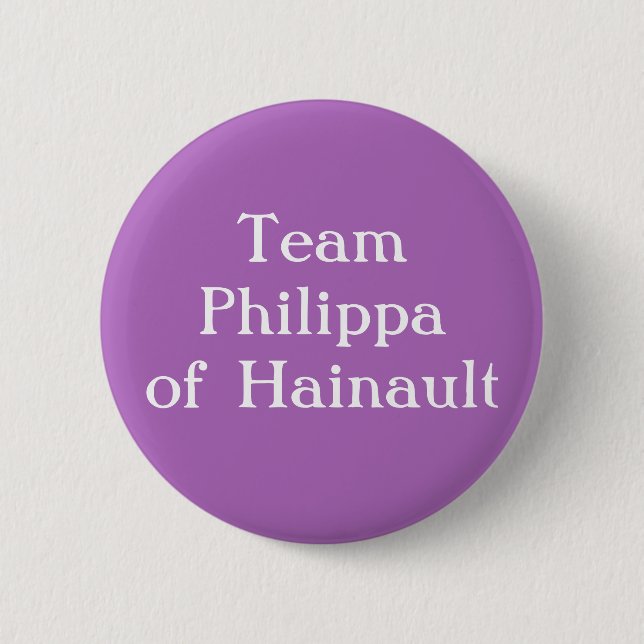 Badge Rond 5 Cm Philippa de Hainault, reine d'Angleterre (Devant)