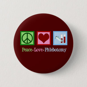 Badge Rond 5 Cm Phlebotomie Peace Love