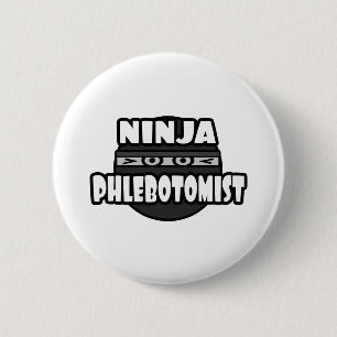 Badge Rond 5 Cm Phlebotomiste de Ninja