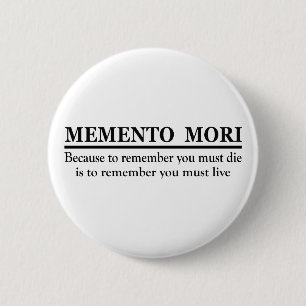 Badge Rond 5 Cm Phrase latine - Memento Mori
