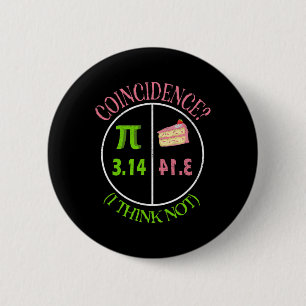 Badge Rond 5 Cm Pi Day Math Lover 3.14 Coïncidence De Tarte Je Ne 