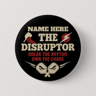 Badge Rond 5 Cm Pickleball Nom Personnalisé Le Disrupteur Bouton
