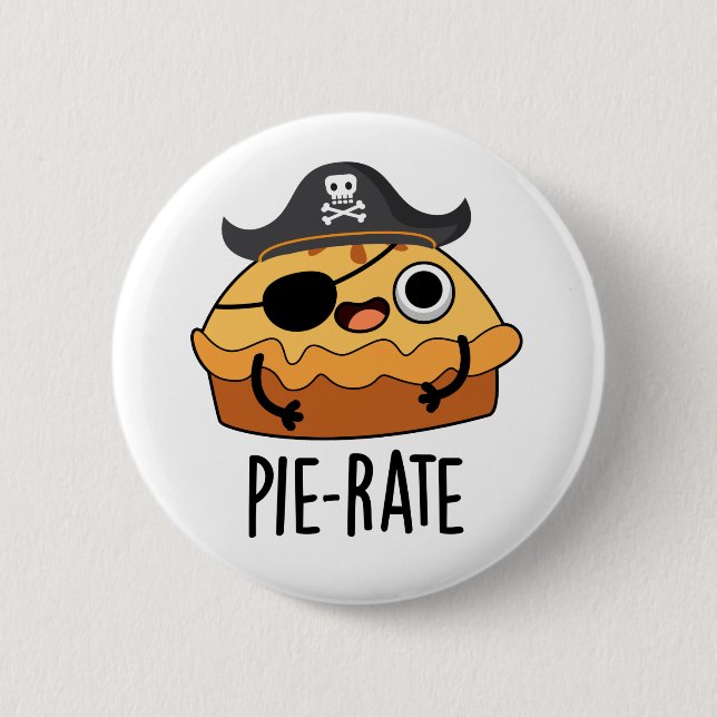 Badge Rond 5 Cm Pie-rate Funny Pirate Pie Pie Pie Pun (Devant)