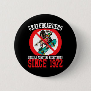 Badge Rond 5 Cm Piétons agaçants Skateboard Skateboarding Skat