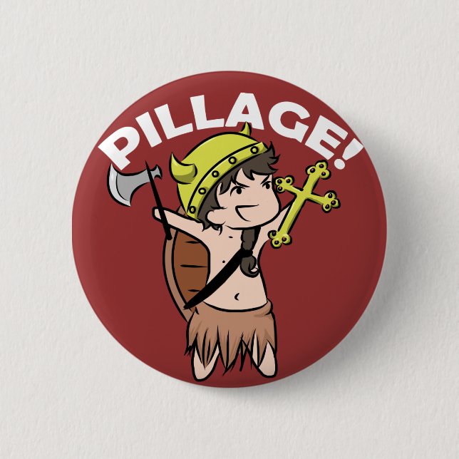 Badge Rond 5 Cm Pillage ! (Devant)