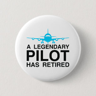 Badge Rond 5 Cm Pilote légendaire à la retraite