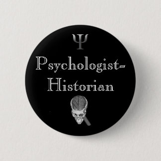 Badge Rond 5 Cm Pin de Psychologue-Historien