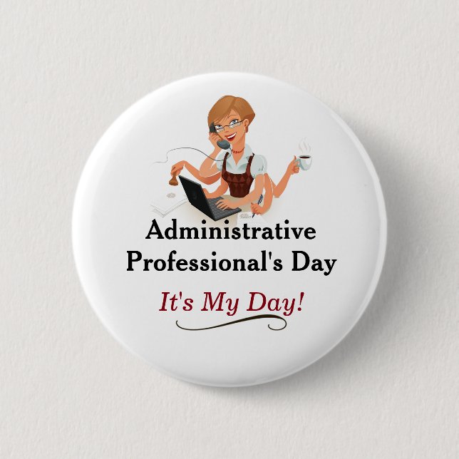 Badge Rond 5 Cm Pin du jour du professionnel administratif ! (Devant)